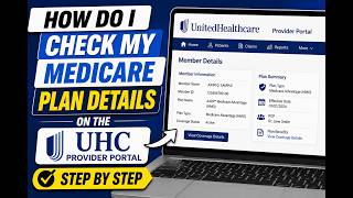 Information How Do I Check My Medicare Plan Details on the UHC Provider Portal - Step by Step News