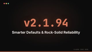 Claude Code 2.1.94 — Smarter Defaults &amp; Rock-Solid Reliability