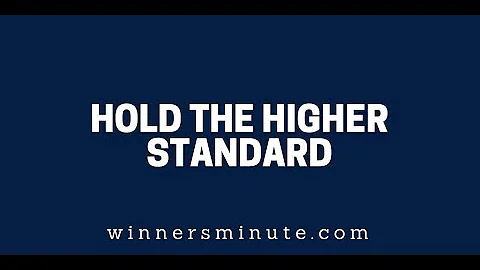 Hold the Higher Standard | The Winner's Minute With Mac Hammond