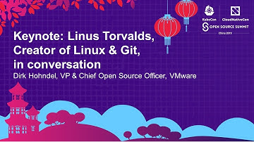 Keynote: Linus Torvalds, Creator of Linux & Git, in conversation with Dirk Hohndel, VMware