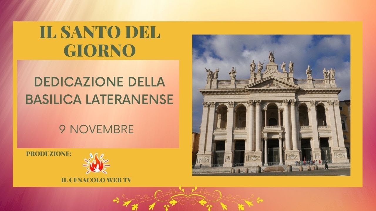 9 novembre 2023 - giovedì della XXXI settimana del T.O.