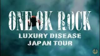 One Ok Rock Renegades Live Luxury Disease Japan Tour 2023