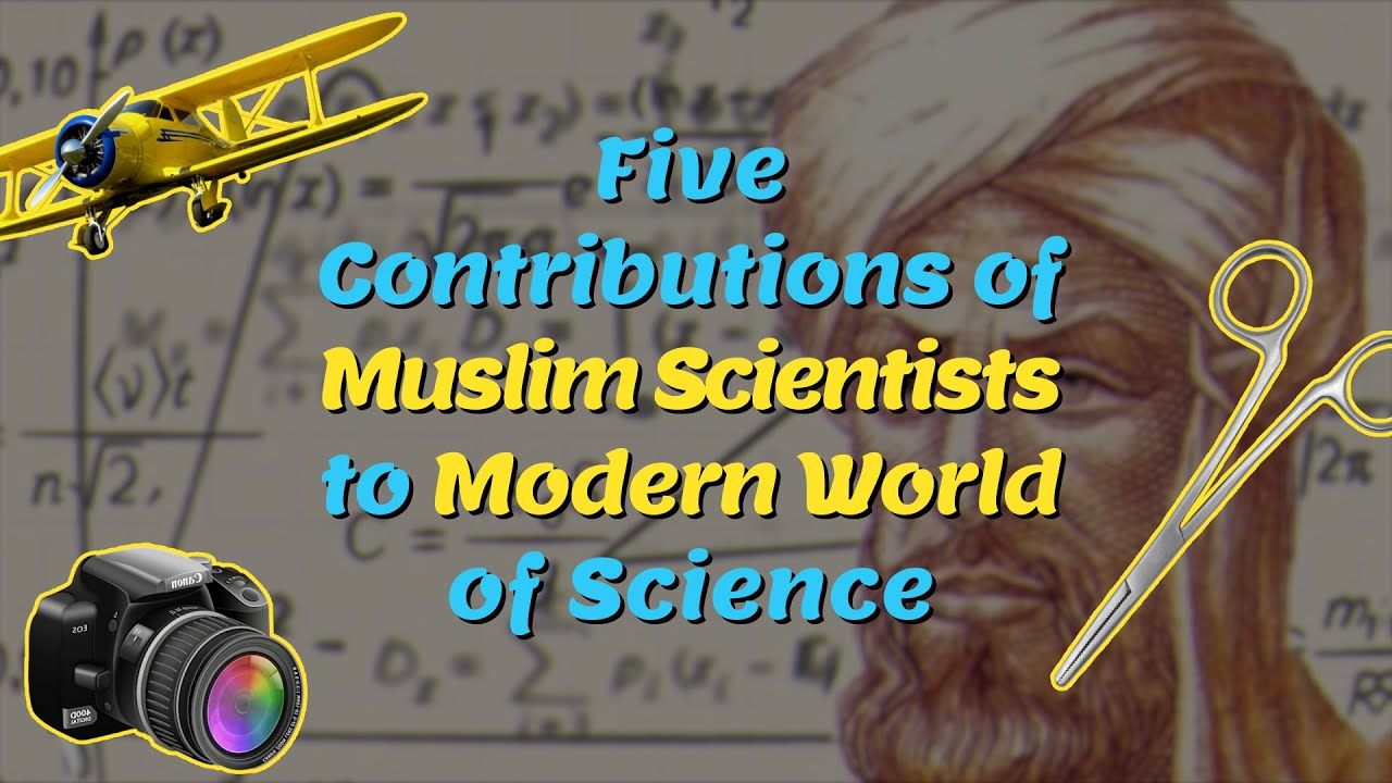 Islam & Science Video: Contribution of Muslim Scientists to Modern World of Science|Science for Kids
