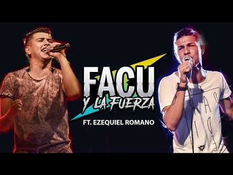 Facu y La Fuerza | No te contaron mal (Ft. Ezequiel Romano)