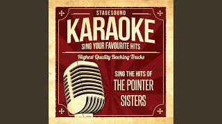 Fire (Originally Performed By The Pointer Sisters) (Karaoke Version)