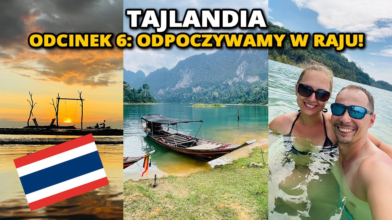 🇹🇭 #06 TAJLANDIA na własną rękę: Odpoczywamy w RAJU! Krabi, Ao Nang, Khao Sok oraz wyspa Koh Kood 🏖️