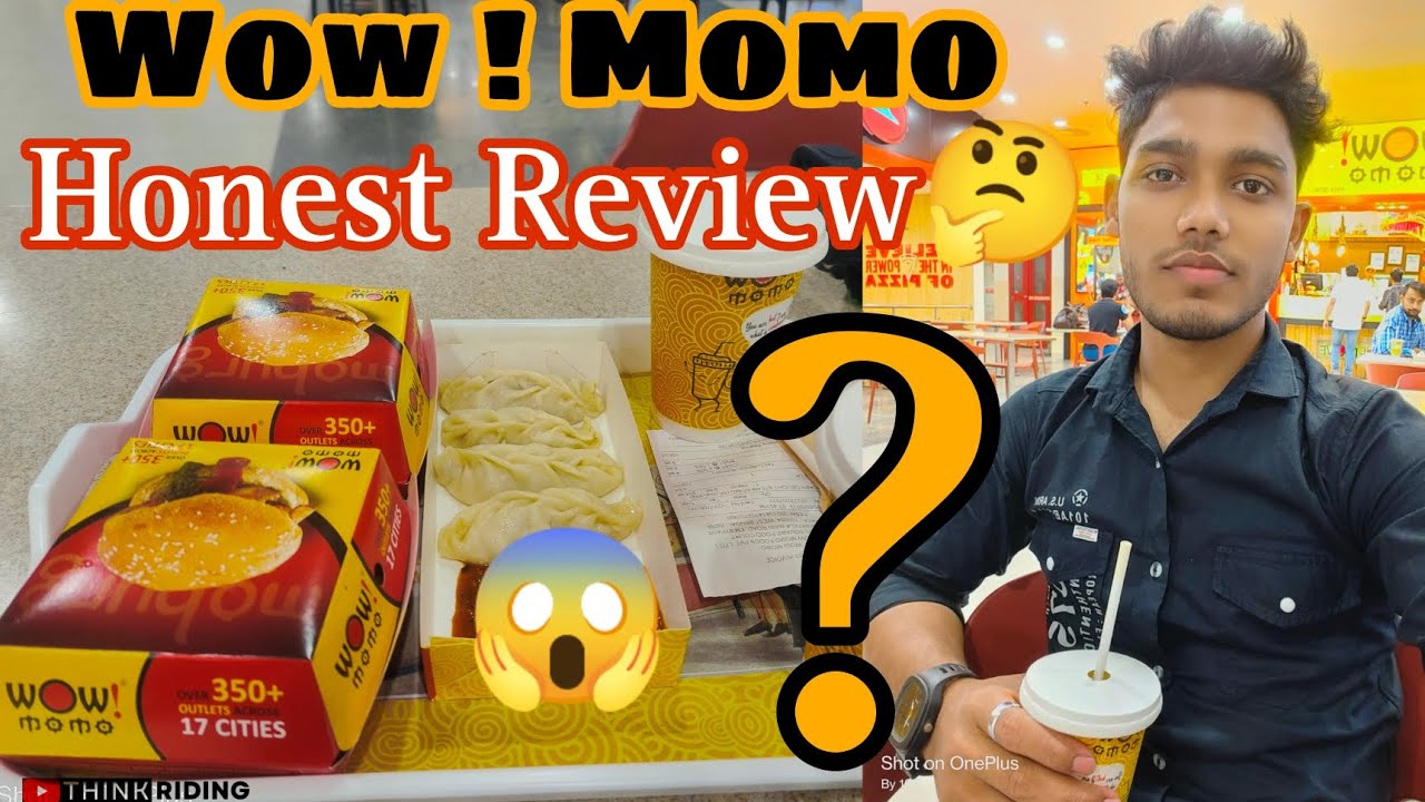 Wow Momo Outlet Honest Review In Mani Square Mall THINK RIDING wow-momo-outlet-honest-review-in-mani-square-mall-think-riding