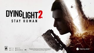 Dying Light 2 Stay Human