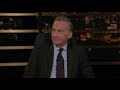 Bill Maher: Trump's Not Leaving | Real Time with Bill Maher (HBO)