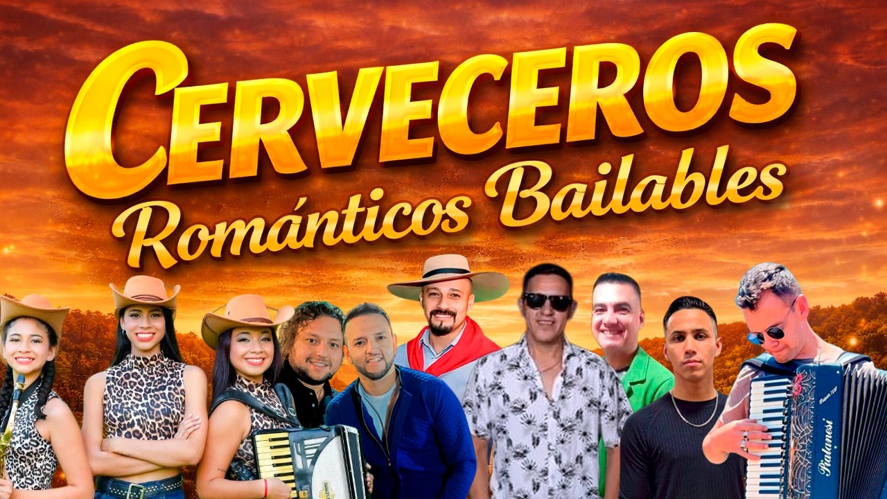 CERVECEROS ROMÁNTICOS BAILABLES 🔥🍺 Enganchados Para Bailar y Sentir