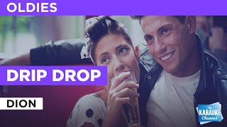 Video thumbnail of "Drip Drop : Dion | Karaoke with Lyrics"