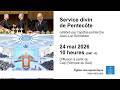 Service Divin De Pentecôte Célébré Par L Apôtre Patriarche Jean Luc Schneider 
