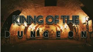 Kinng Of The ♂️Dungeon♂️(King Of The Jungle Right Version)