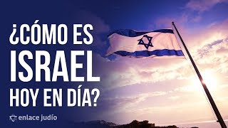 ¿Cómo es Israel hoy en día?