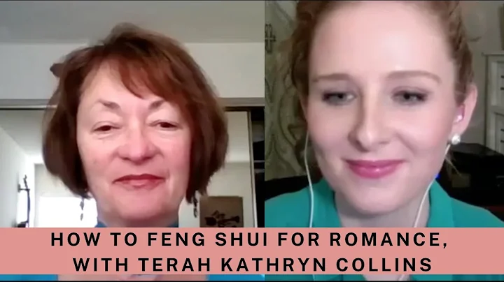 How to Feng Shui for Romance, with Terah Kathryn C...