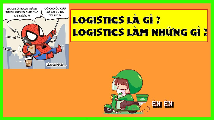 Logistics là gì logistics có phải là hậu cần không năm 2024
