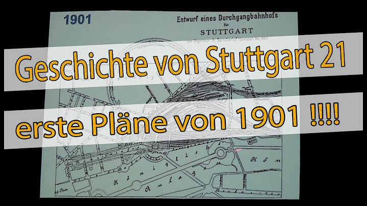 Geschichte von Stuttgart 21 - erste Pläne von 1901! #S21 #stuttgart21