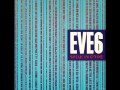 Eve 6 - Everything