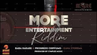 Baba Harare & Progress Chipfumo - Kana Zvorema [More Entertainment Riddim] Prod By Cymplex Music