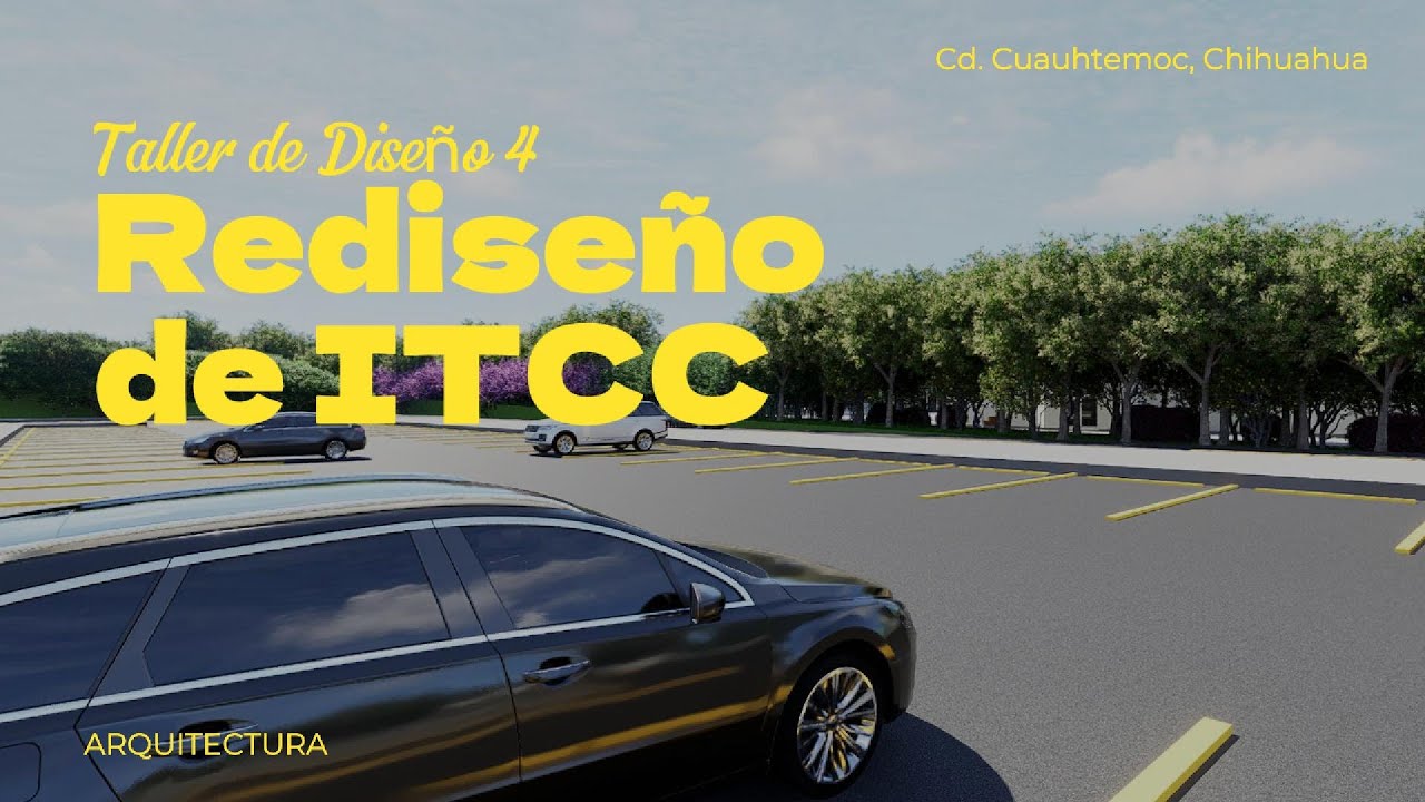 Recorrido virtual - Rediseño ITCC - Taller de diseño 4, Arquitectura