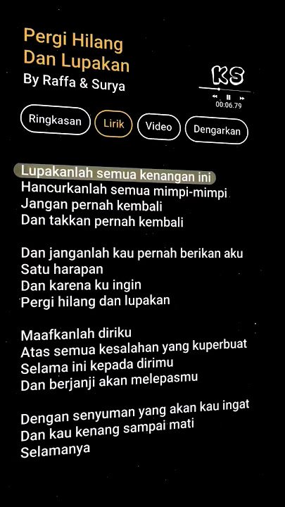 lirik pergi hilang dan lupakan #lirik #lagu #lyrics #liriklagu #pergihilangdanlupakan #KS #viral