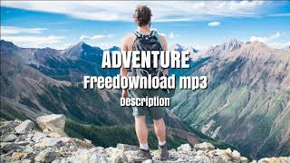 ADVENTURE - Audio no copyright