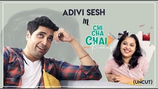 Adivi Sesh Special Interview || Chi Cha Chai with Kaumudi || SillyMonks Tollywood | Silly Monks