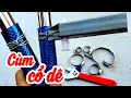 Cách làm dụng cụ tạo cổ dê cực hiệu quả P3 | XM24h