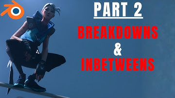 Part 2: Full Blender 3d Valorant Speedrun Animation Tutorial For Beginners (Breakdowns & Inbetweens)