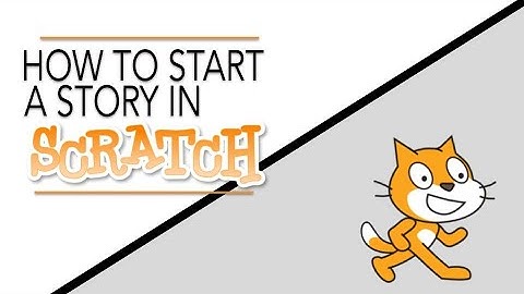 How to Start a Story in Scratch 3.0