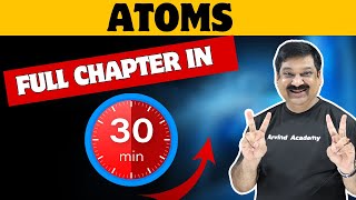 ATOMS💥 One Shot Video in 30 minutes💥CBSE Class 12 Physics 2024 👉 Subscribe @ArvindAcademy