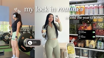 lock in routine 🌱 how to LOCK IN with healthy habits & consistency for the end of the year!