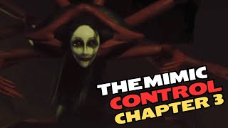 The Mimic Control Chapter 3!