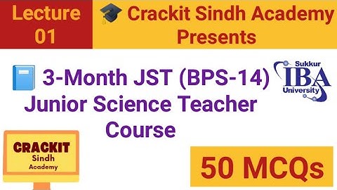 JST Science Lecture + Top 50 MCQs | IBA STS BPS-14 | JST BPS-14 preparation 2025 |