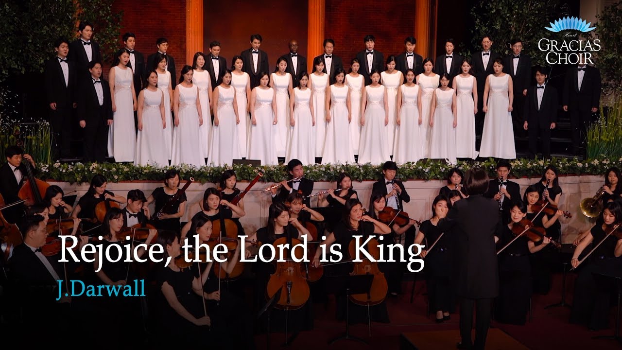 [Gracias Choir] J.Darwall : Rejoice, the Lord Is King / Eunsook Park