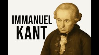 Immanuel Kant: The Man Who Changed How We Think About Thinking