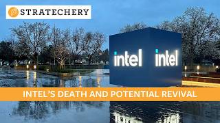 Intel’s Death and Potential Revival