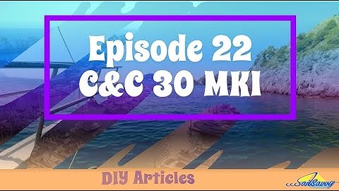Best Budget Sailboat Cruisers EP22   C&C 30 MKI