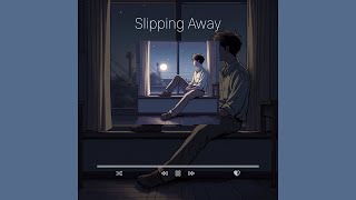 Slipping Away - StoryMelody
