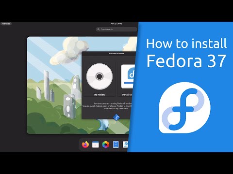 How to install Fedora 37.