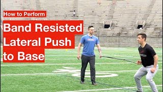 Band Resisted Lateral Push to Base