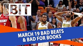 Bad Beats Bad for Books Recap Sports BIT Tuesday March 20
