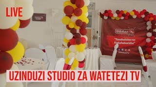 LIVE: UZINDUZI WA STUDIO ZA WATETEZI TV