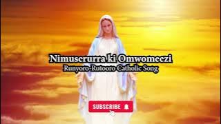 Nimuserurra Ki Omwomeezi  - Runyoro-Rutooro Catholic Song for Easter