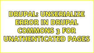 Drupal: Unserialize error in Drupal Commons 3 for unathenticated pages