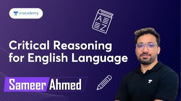Critical Reasoning - English Language | Sameer Ahmed Khan | Unacademy CLAT