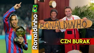 🇧🇷 Ronaldinho Visited CZN Burak 😂