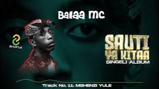 Balaa Mc - Mshenzi yule (  Singeli Audio )