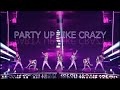 PARTY UP LIKE CRAZY -Travis Japan (Stage Mix)