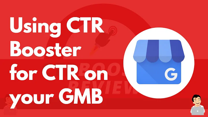 Boost Your GMB's CTR with CTRBooster.com